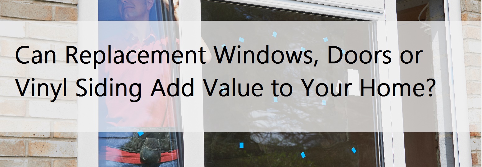 replacement windows add value